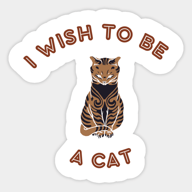 I wish to be a cat Sticker by Kugy's blessing